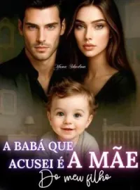 A babá que acusei é a mãe do meu filho