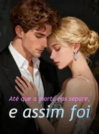 Capa do Romance Até que a morte nos separe, e assim foi