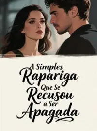A Simples Rapariga Que Se Recusou a Ser Apagada