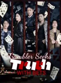 Gambler Seeks Truth with Bets