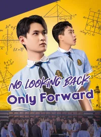 No Looking Back, Only Forward