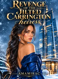 Revenge of the jilted Carrington heiress