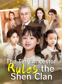 The Tiny Ancestor Rules the Shen Clan