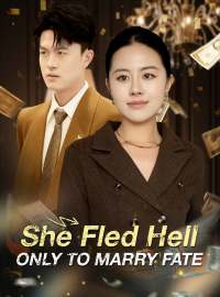 She Fled Hell Only to Marry Fate