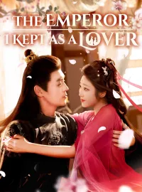The Emperor I Kept as a Lover