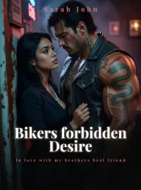 Biker's Forbidden Desire; In love with my brother's bestfriend Novel Cover