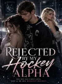 Rejected By My Hockey Alpha Novel Cover