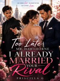 Too Late Mr. Hawthorne I Already Married Your Rival Novel Cover