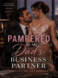 Pampered by My Dad's Business Partner Novel Cover