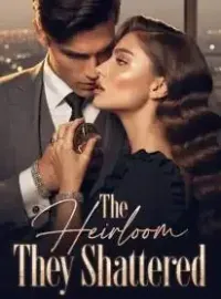 The Heirloom They Shattered Novel Cover