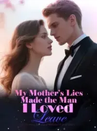 My Mother’s Lies Made the Man I Loved Leave Novel Cover