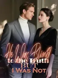 He Was Blind to the Truth, But I Was Not Novel Cover