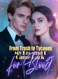 From Trash to Tycoons—My Bro and I Came Back for Blood Novel Cover