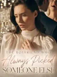 The Boyfriend Who Always Picked Someone Else Novel Cover