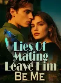 Lies Of Mating, Leave Him , Be Me Novel Cover