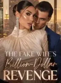 The Fake Wife's Billion-Dollar Revenge Novel Cover