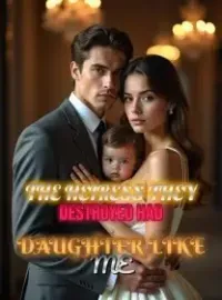 The Heiress They Destroyed Had a Daughter Like Me Novel Cover
