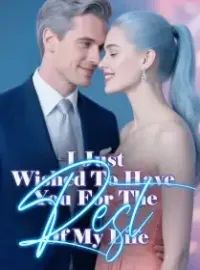 I Just Wished To Have You For The Rest Of My Life Novel Cover