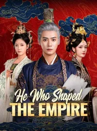 He Who Shaped the Empire(DUBBED) 