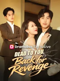 Dead to You, Back for Revenge