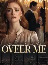 She Chose Her Abuser Over Me Novel Cover