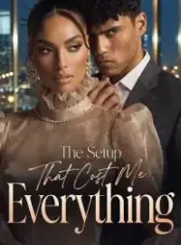 The Setup That Cost Me Everything Novel Cover