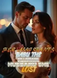 Her Assistant's Baby The Billionaire Husband She Lost Novel Cover