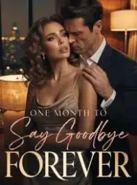 One Month to Say Goodbye Forever Novel Cover