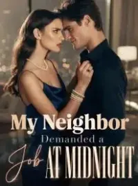 My Neighbor Demanded a Job at Midnight Novel Cover