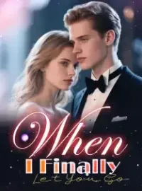 When I Finally Let You Go Novel Cover