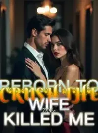 Reborn to Crush the Wife Who Killed Me Novel Cover