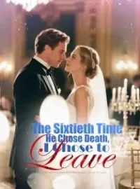 The Sixtieth Time He Chose Death, I Chose to Leave Novel Cover