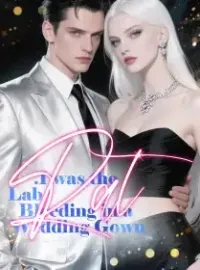 I was the Lab Rat Bleeding in a Wedding Gown Novel Cover
