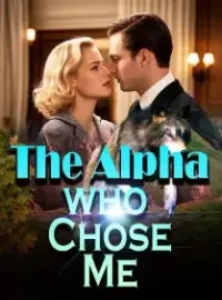 The alpha who chose me Novel Cover