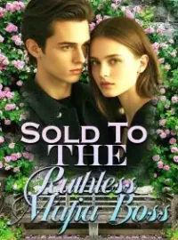 Sold To The Ruthless Mafia Boss Novel Cover