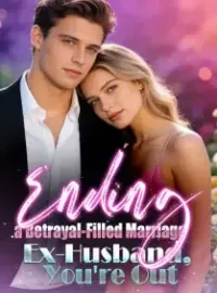 Ending a Betrayal-Filled Marriage: Ex-Husband, You're Out! Novel Cover