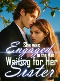 She was Engaged to the Man Waiting for Her Sister Novel Cover
