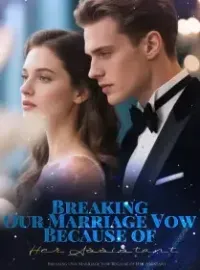 Breaking Our Marriage Vow Because of Her Assistant Novel Cover