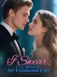 I Swear, I’ll Make My Husband Pay! Novel Cover
