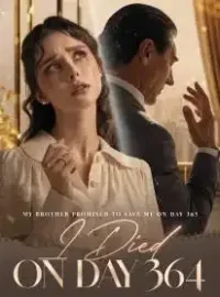 My Brother Promised to Save Me on Day 365,I Died on Day 364 Novel Cover