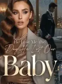He Lost Me the Day He Lost Our Baby Novel Cover