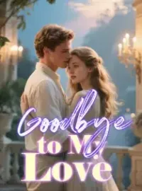 Goodbye to My Love Novel Cover