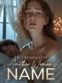 He Dreamed of Another Woman's Name Novel Cover