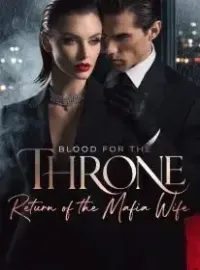 Blood for the Throne: Return of the Mafia Wife Novel Cover