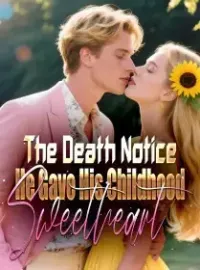 The Death Notice He Gave His Childhood Sweetheart Novel Cover