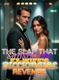 The Slap That Satisfies His Ex-Wife's Billionaire Revenge Novel Cover