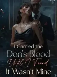 I Carried the Don’s Blood Until I Found It Wasn’t Mine Novel Cover