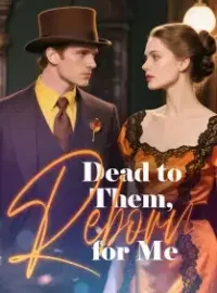 Dead to Them, Reborn for Me Novel Cover