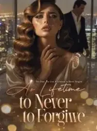 Ten Days to Live, A Lifetime to Never Forgive Novel Cover