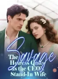 The Savage Heiress Quits as the CEO’s Stand-In Wife Novel Cover